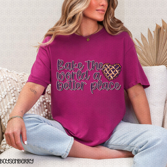 Bake The World A Better Place Completed Tee