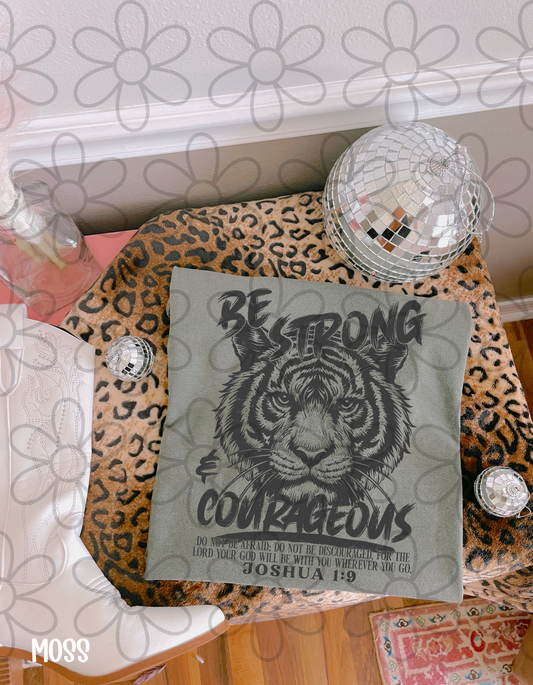 Be Strong & Courageous DTF Transfer