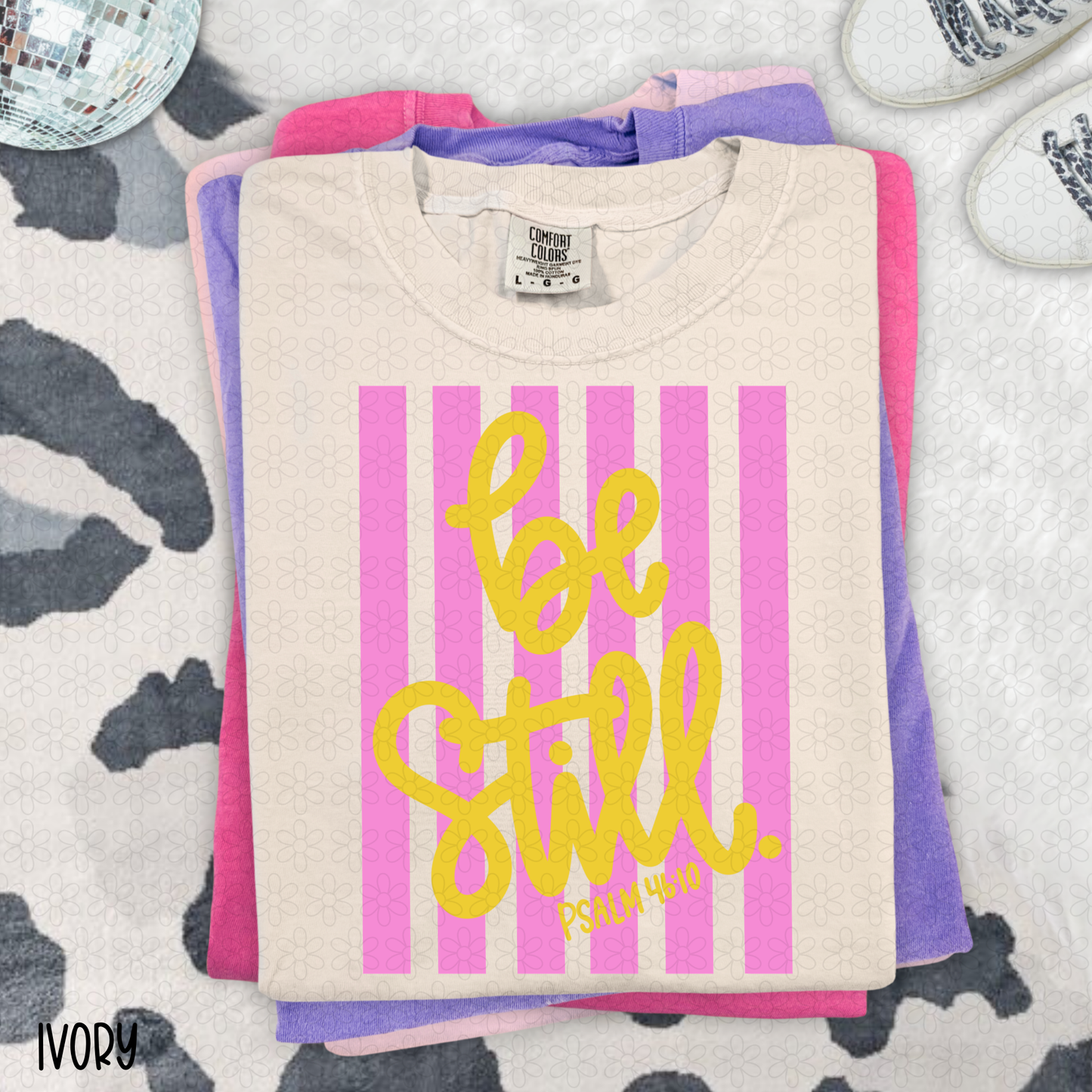 Be Still. Psalm 46:10 Completed Tee