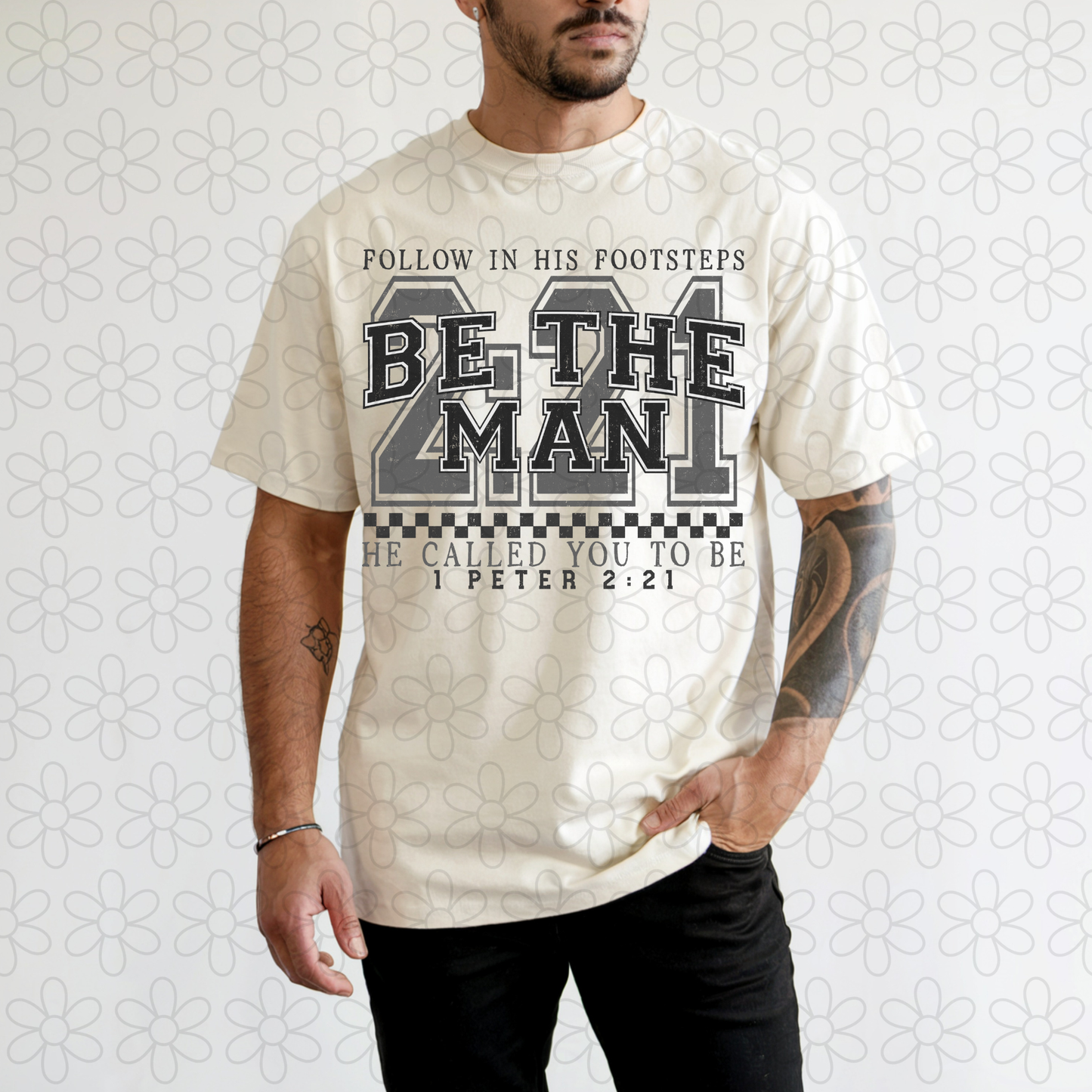 Be the man he called you to be Completed Tee
