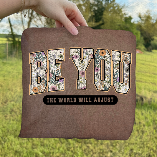 Black Be You The World Will Adjust Completed Tee