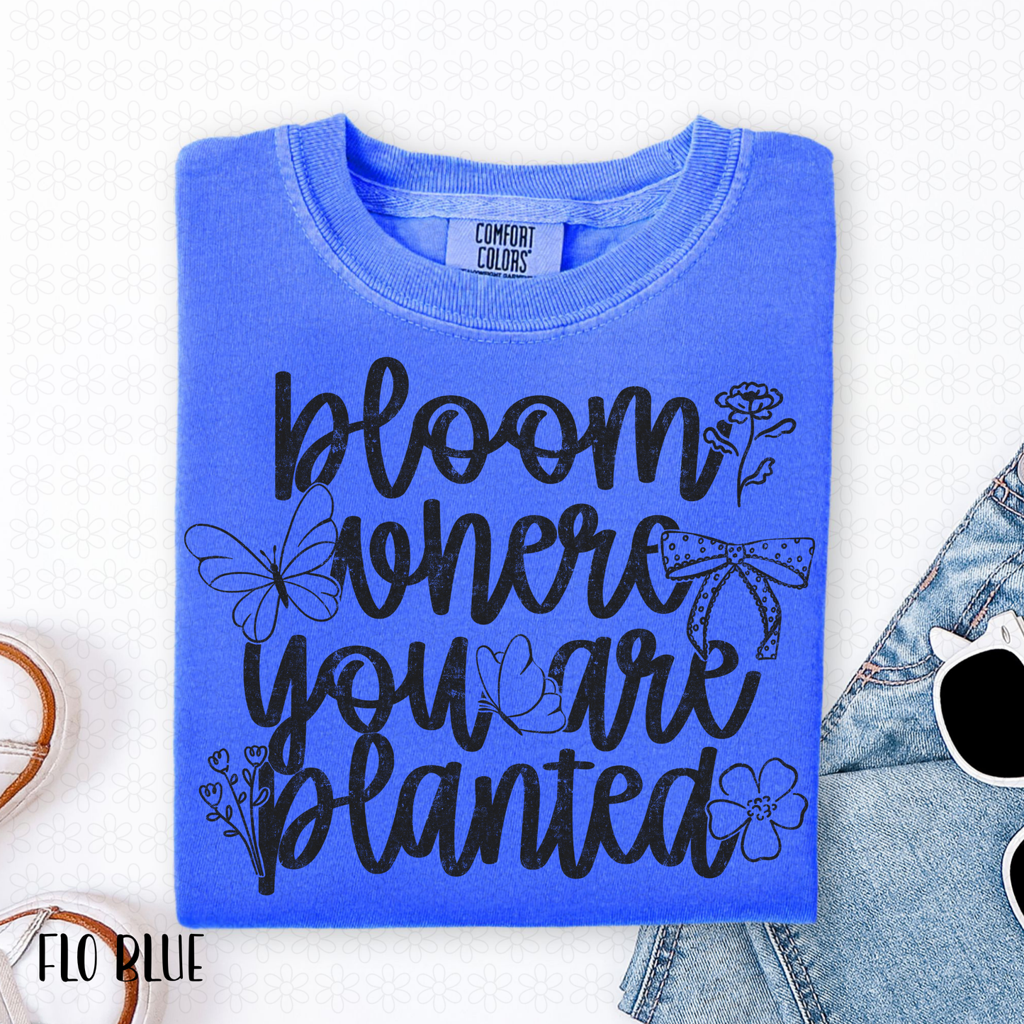 Bloom Where You Are Planted - Black Completed Tee