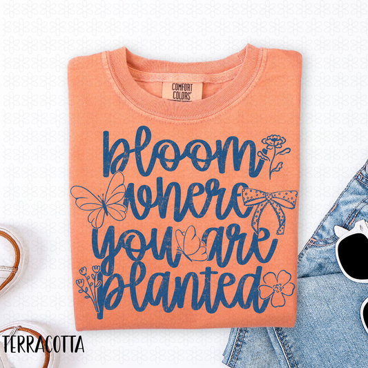 Bloom Where You Are Planted - Blue Completed Tee