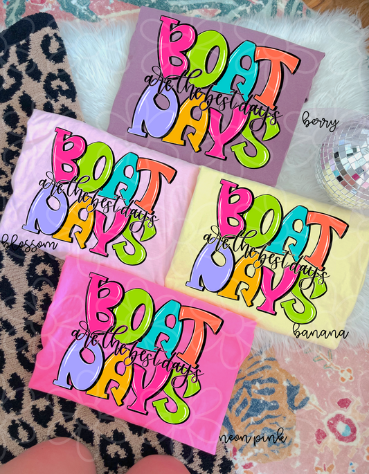 Boat Days Are The Best Days Completed Tee