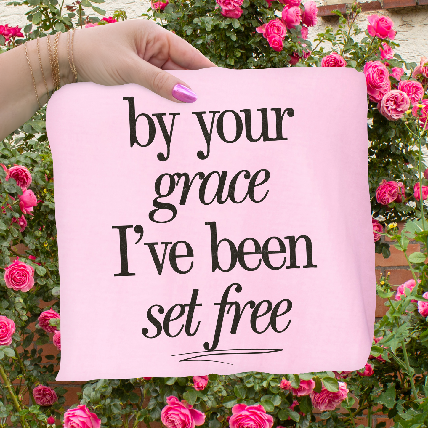 By Your Grace I've Been Set Free Completed Tee