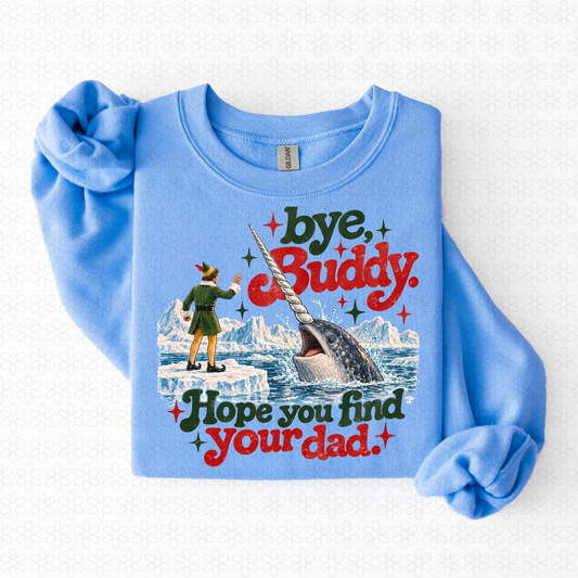 Bye Buddy Hope you find your dad Completed Tee