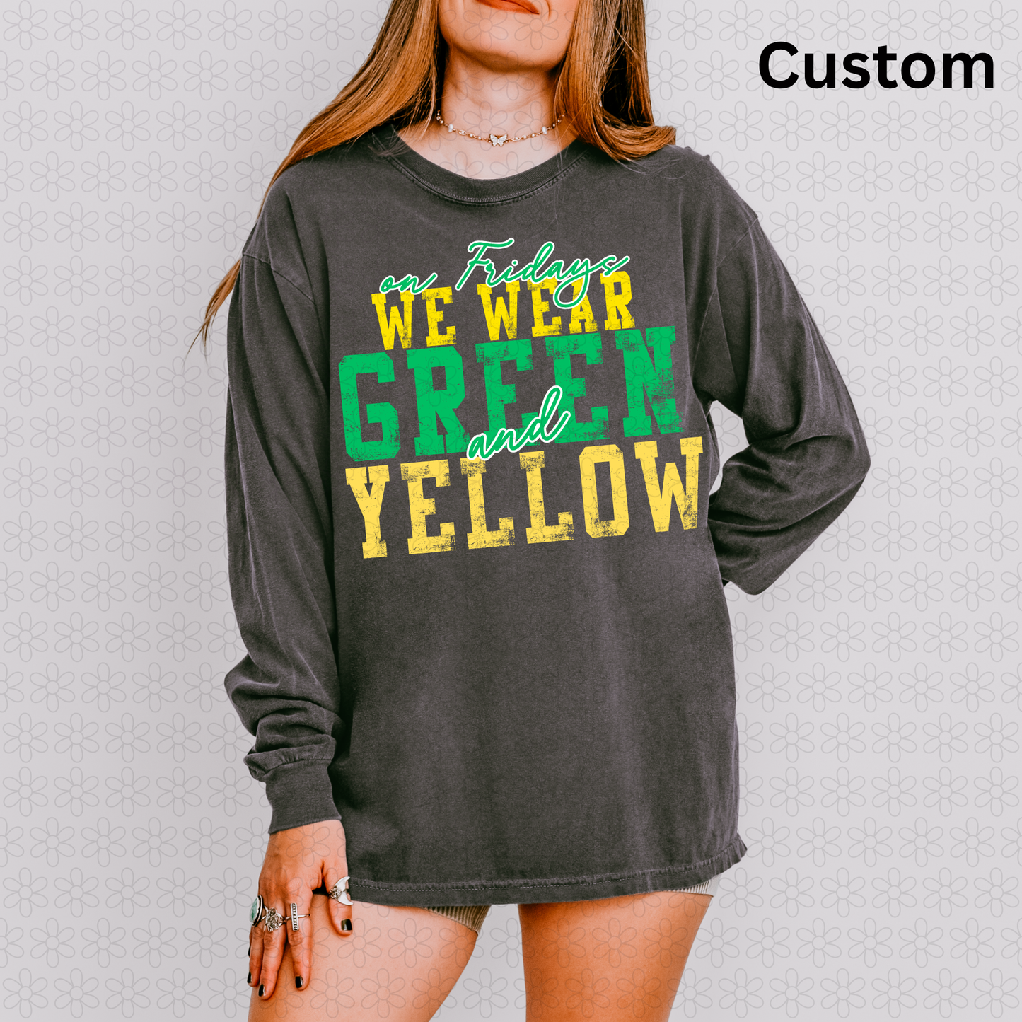 Custom On Fridays Colors Completed Tee