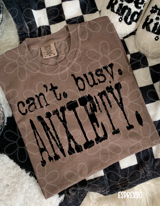 Can't. Busy. Anxiety. DTF Transfer
