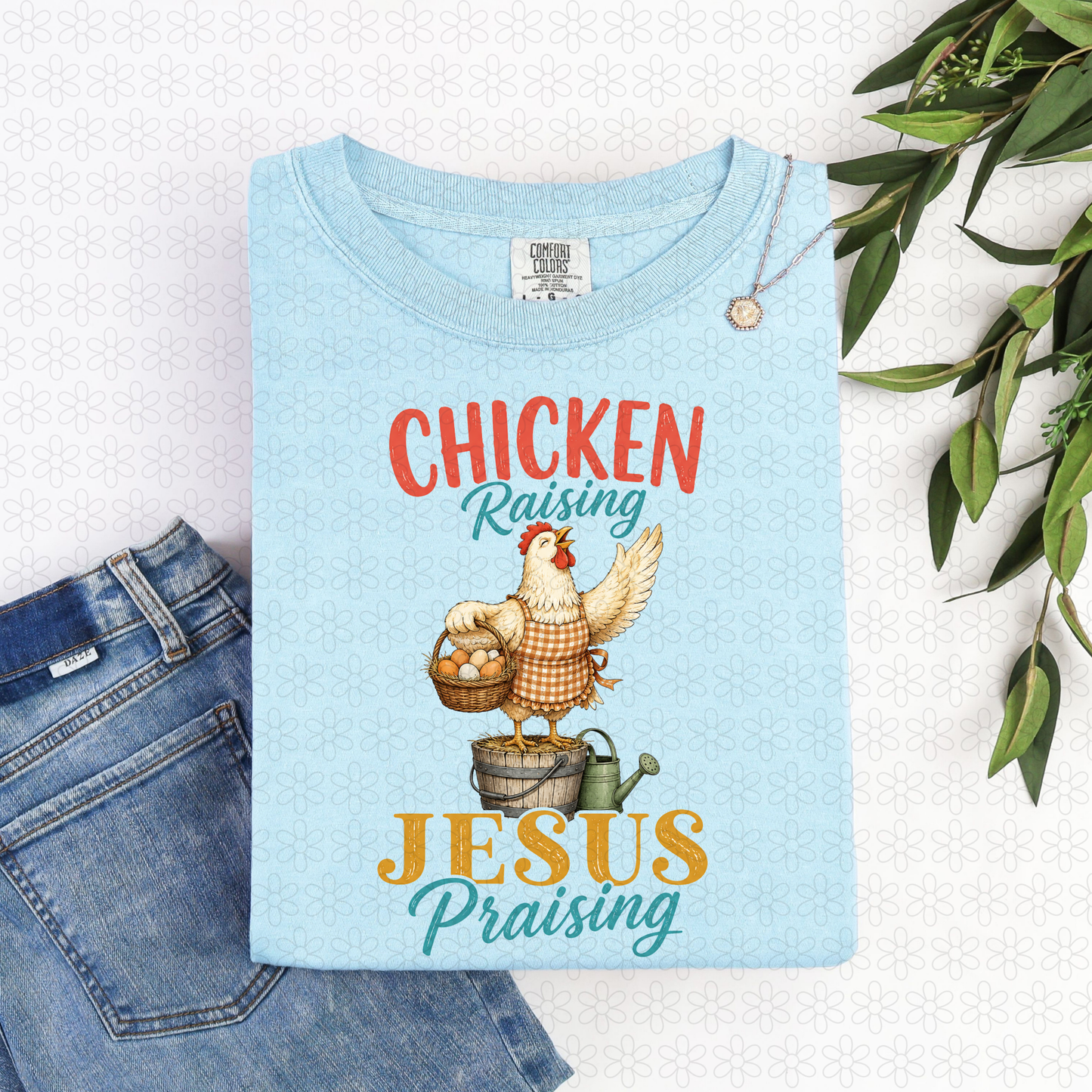 Chicken Raising Jesus Praising DTF Transfer