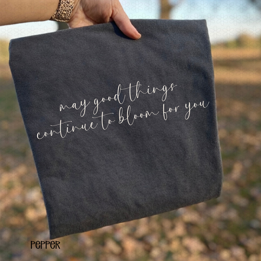 Continue to bloom- white DTF Transfer