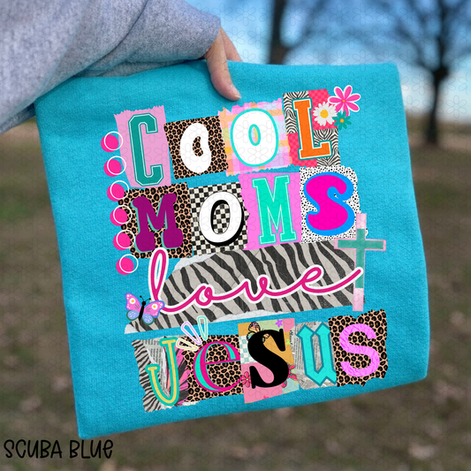 Cool Moms Love Jesus Completed Tee