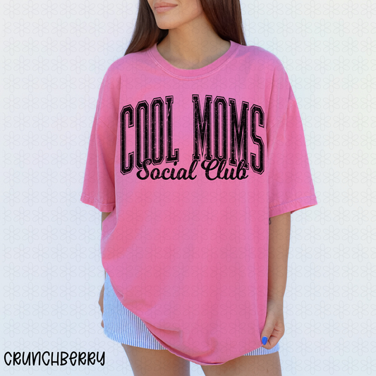 Cool Moms Social Club DTF Transfer
