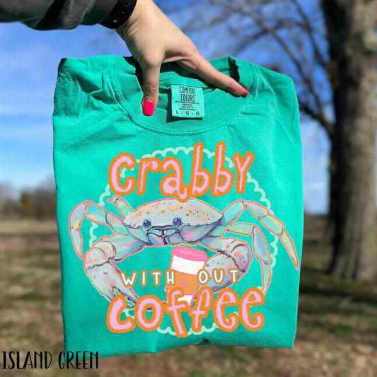 Crabby Without Coffee Completed Tee