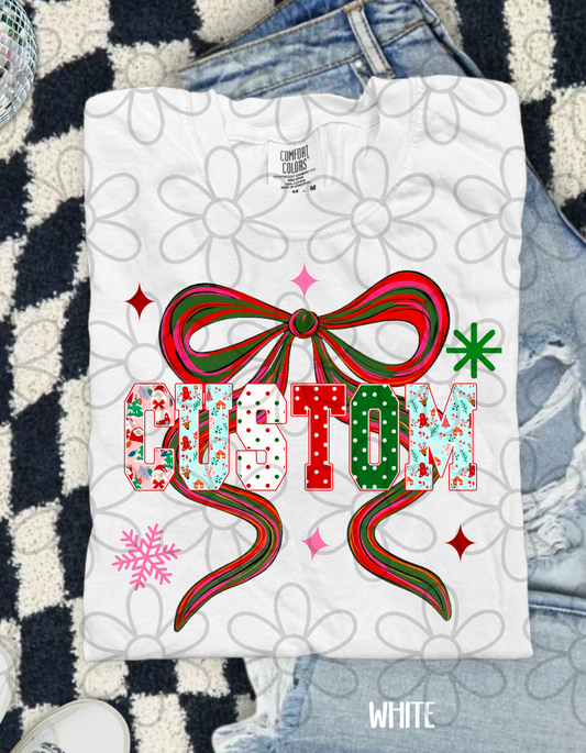 Custom Name Christmas Bow Completed Tee