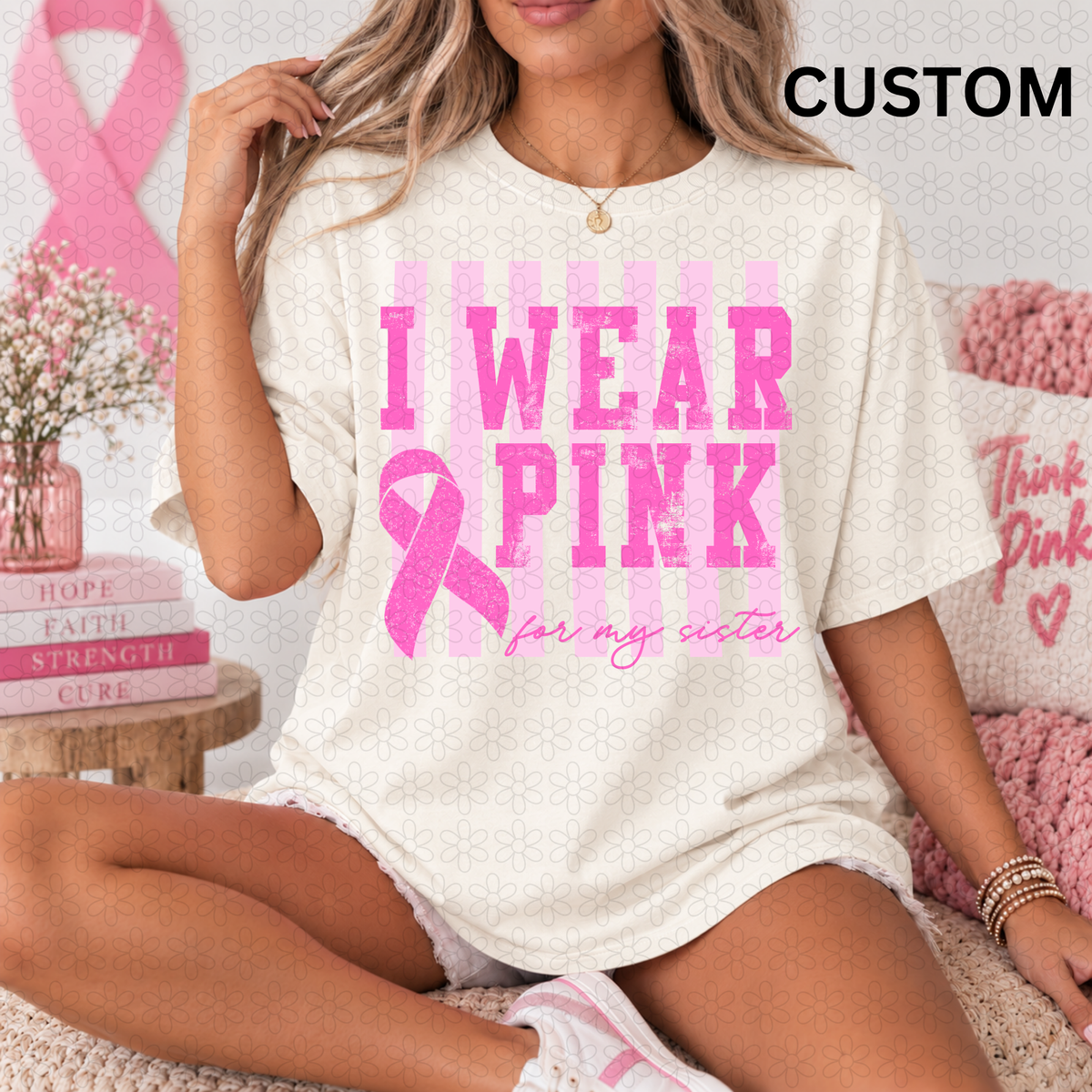 Custom I wear pink for DTF Transfer