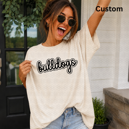Custom Script bubble double outline school spirit mascot Completed Tee