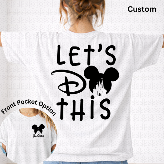 Custom let's do this Mouse Completed Tee