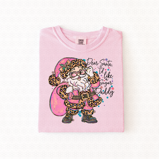 DEAR SANTA ID LIKE A SUGAR DADDY Completed Tee