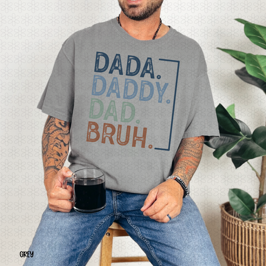 Dada daddy dad bruh Completed Tee
