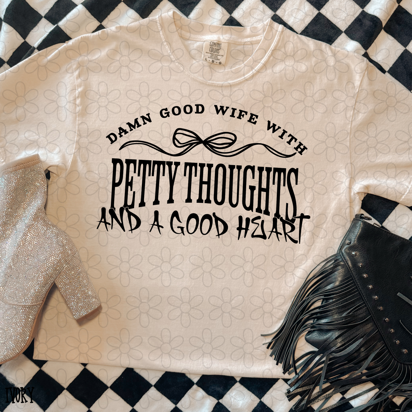 Damn good wife with petty thoughts and a good heart Completed Tee