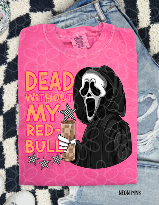 Dead Without My Red Bull Completed Tee