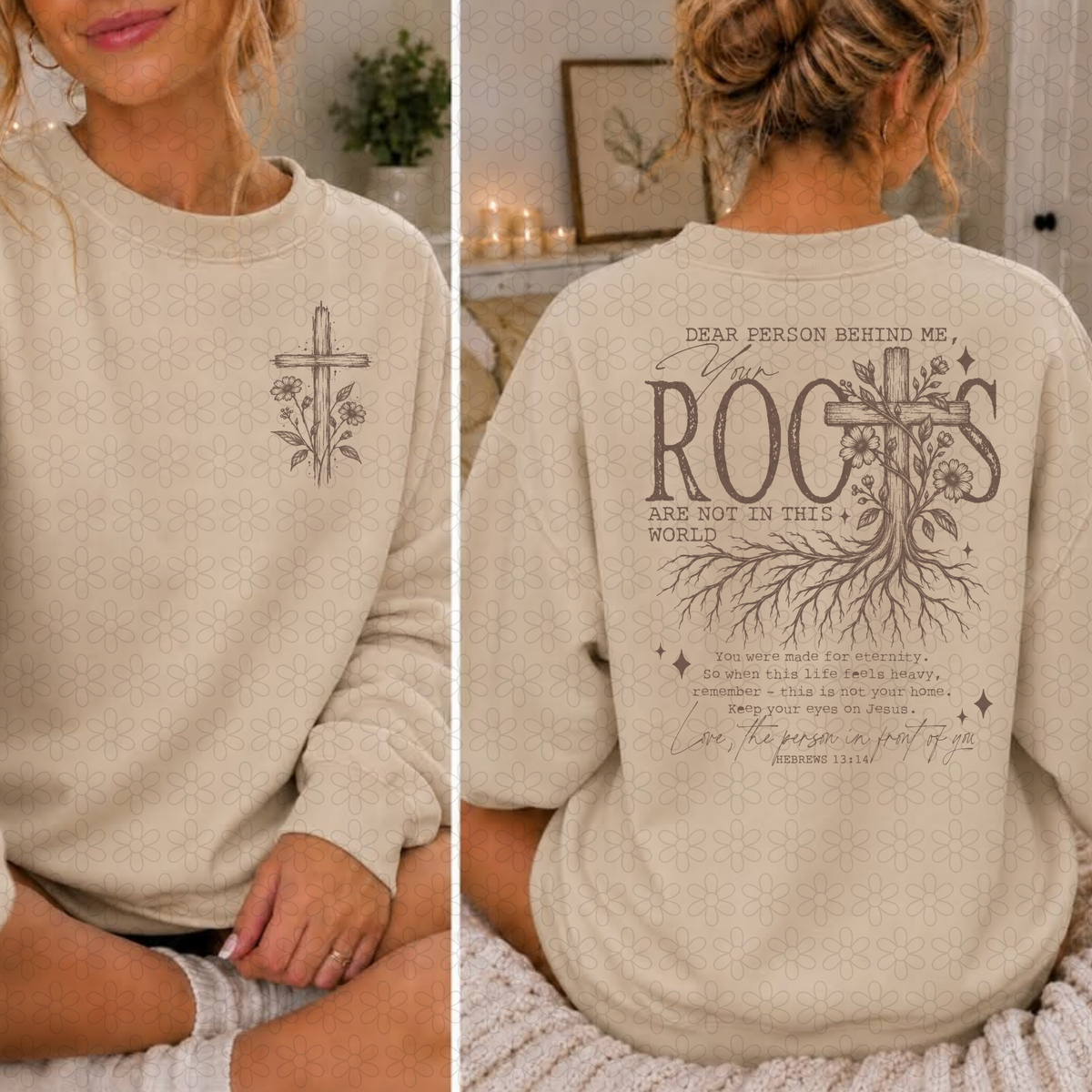Dear Person Behind me, Your Roots Completed Tee