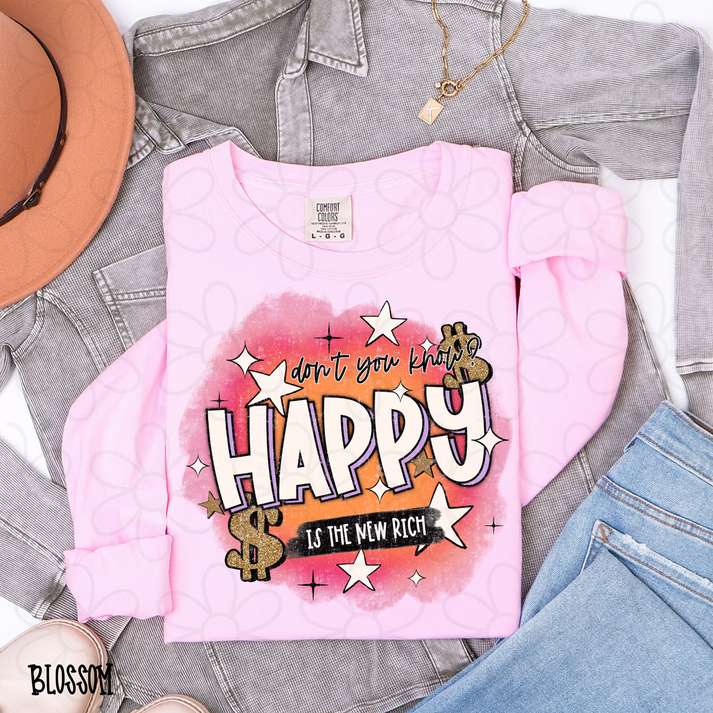 Don't You Know? Happy Is The New Rich Completed Tee