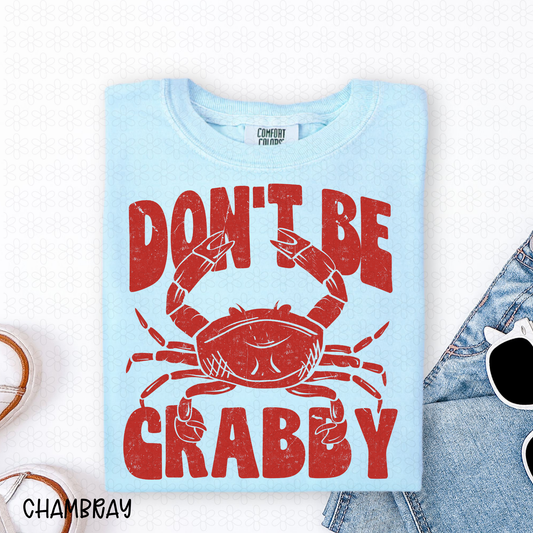 Don't Be Crabby DTF Transfer