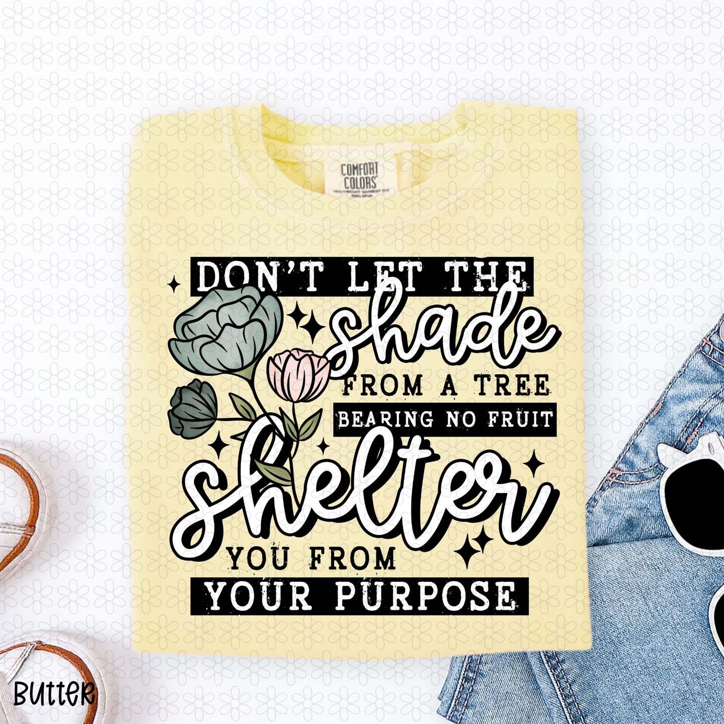 Don't Let The Shade from a Tree Completed Tee