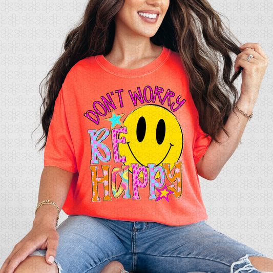 Dont Worry Be Happy Completed Tee
