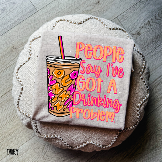 Dunkin - People say I got a drinking problem Kids Completed Tee