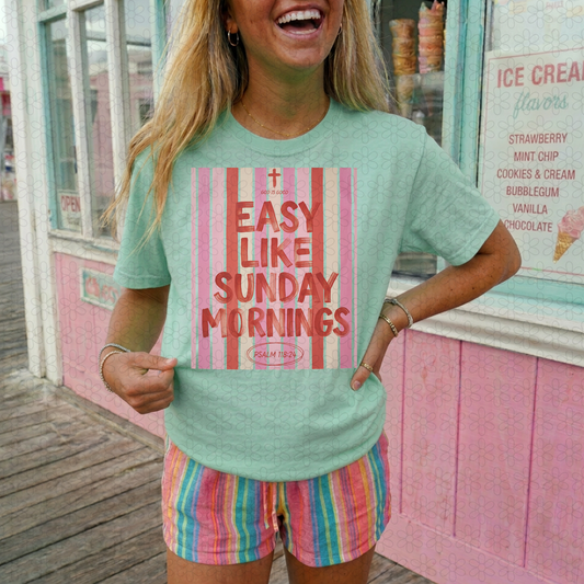 Easy Like Sunday Mornings Completed Tee