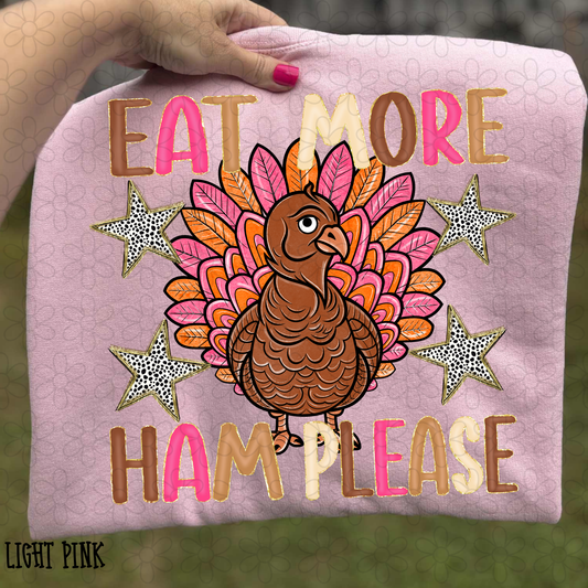 Eat More Ham Please Pink Orange Turkey Completed Tee