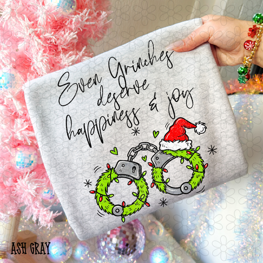 Even Grinches Deserve Happiness & Joy Completed Tee