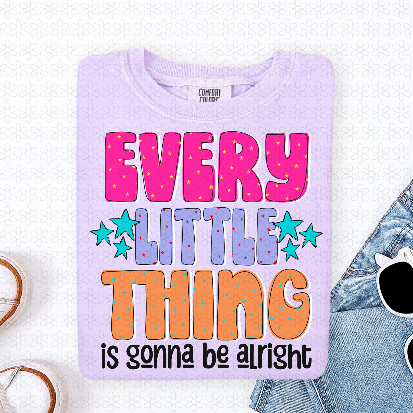 Every Little Thing Is Gonna Be Alright Completed Tee