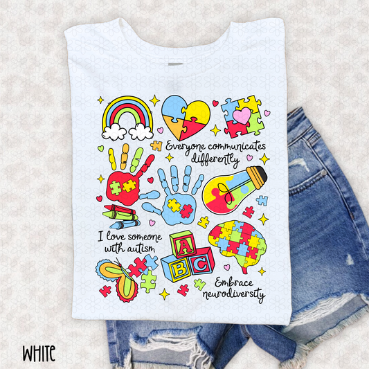 Everyone Communicates Differently- Autism Completed Tee