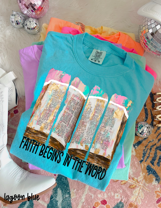 Faith Begins In The Word Bible Completed Tee