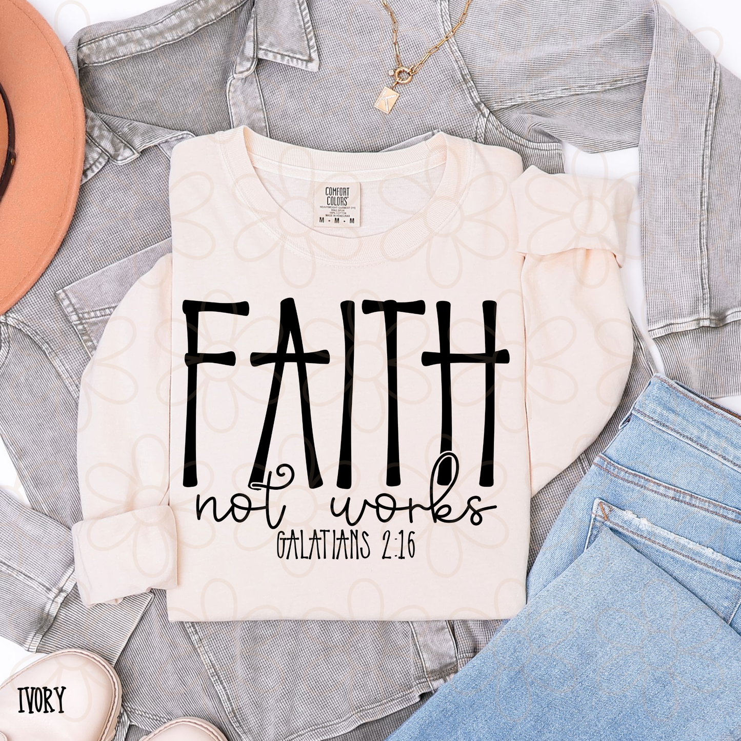 Faith Not Works DTF Transfer