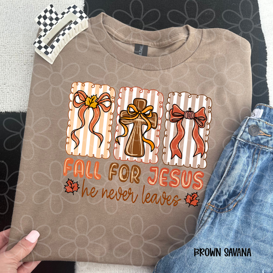 Fall For Jesus He Never Leaves DTF Transfer