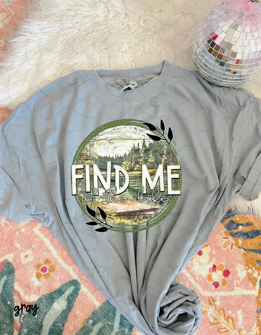 Find Me At The Lake Completed Tee
