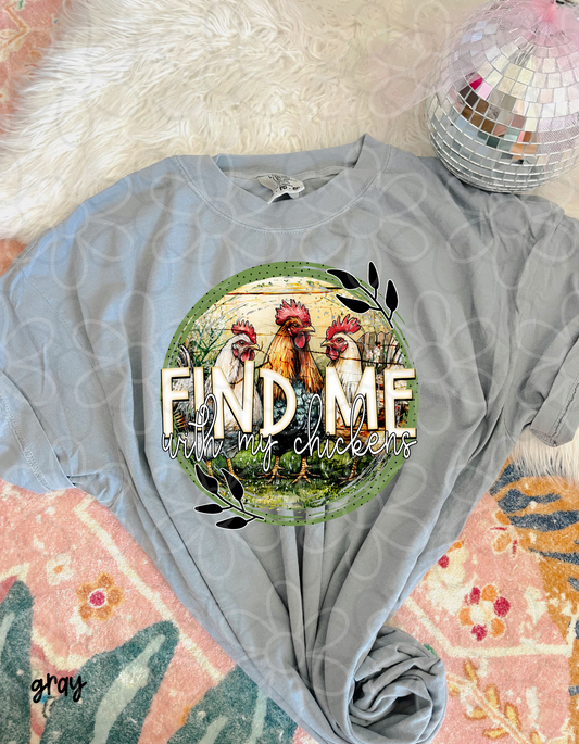 Find Me With My Chickens Kids Completed Tee