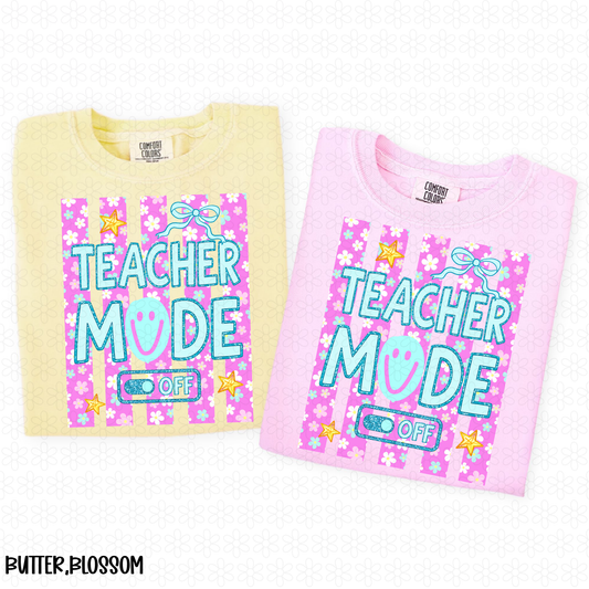 Floral Teacher Mode Off DTF Transfer