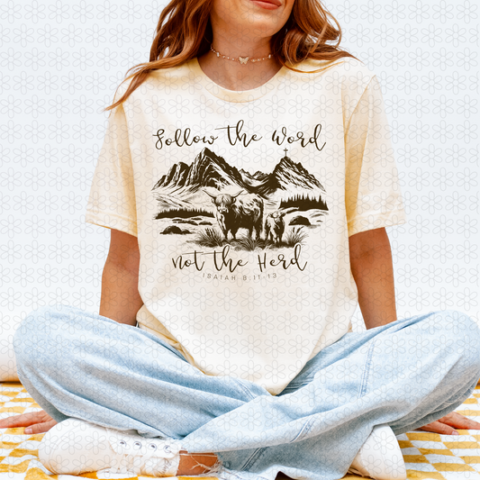 Follow The Word Not The Herd Completed Tee