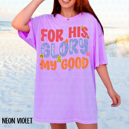 For His Glory And My Good Completed Tee