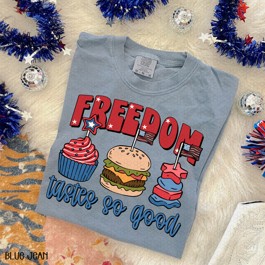 Freedom Tastes So Good Completed Tee