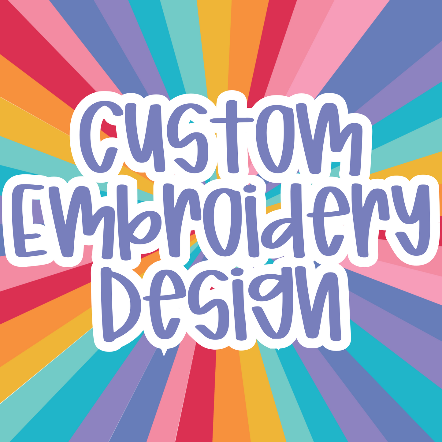 Custom Embroidery Design- must speak to lindsey and approve design first before orderiing