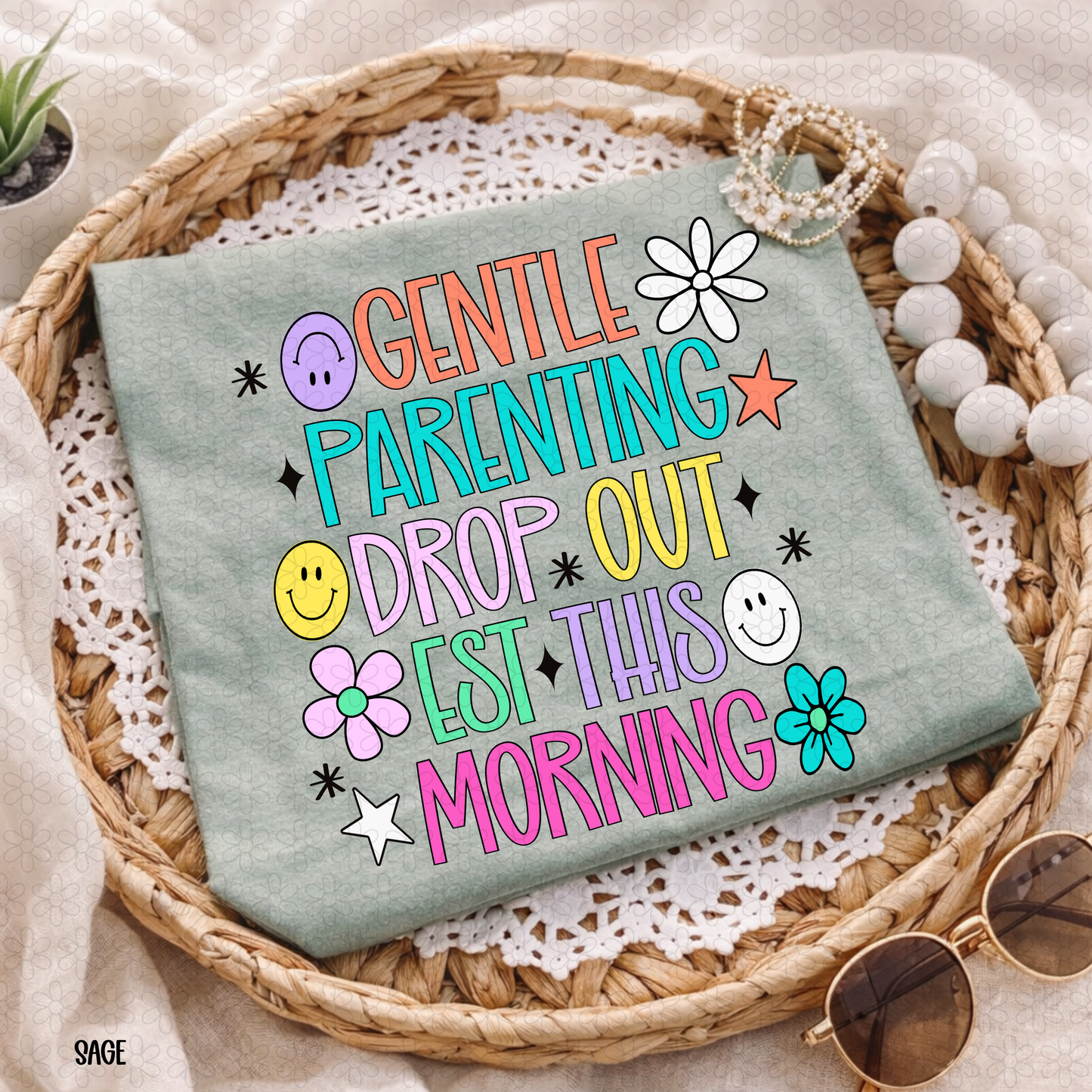 Gentle Parenting Drop Out Est This Morning DTF Transfer