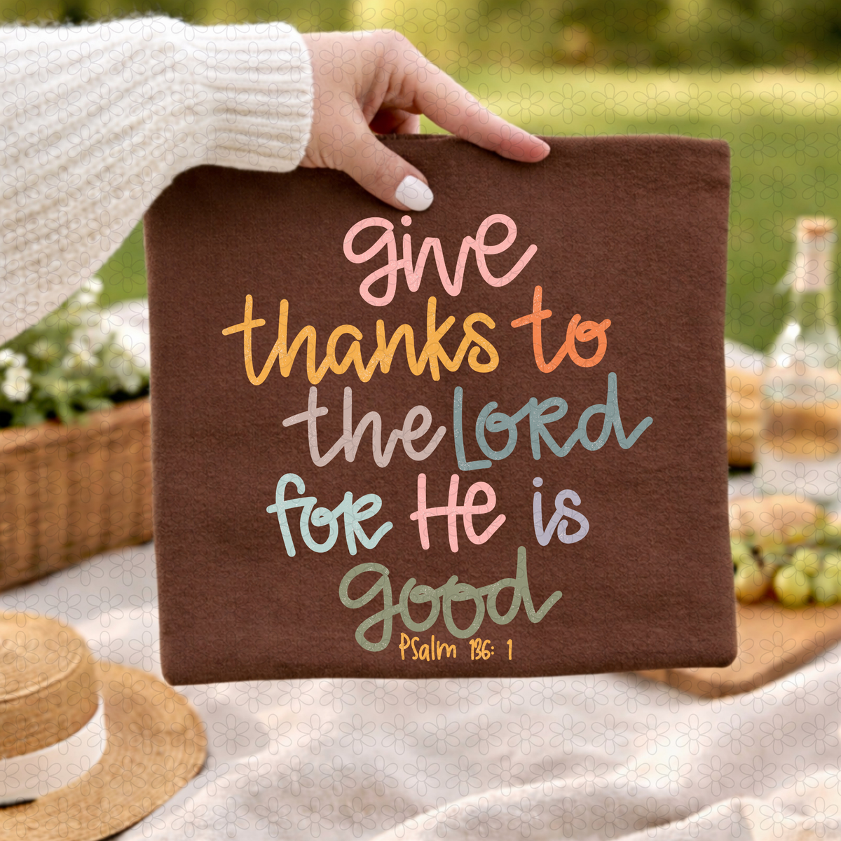 Give Thanks To the Lord Completed Tee