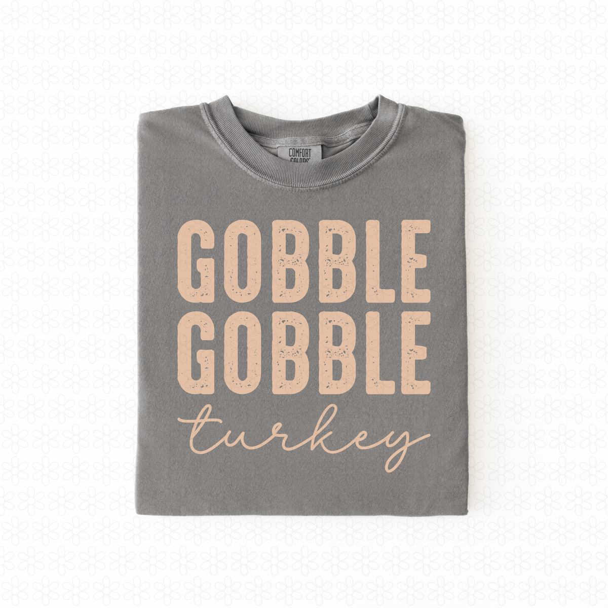 Gobble Gobble Turkey Completed Tee