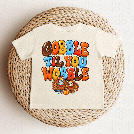 Gobble Til  You Wobble Completed Tee